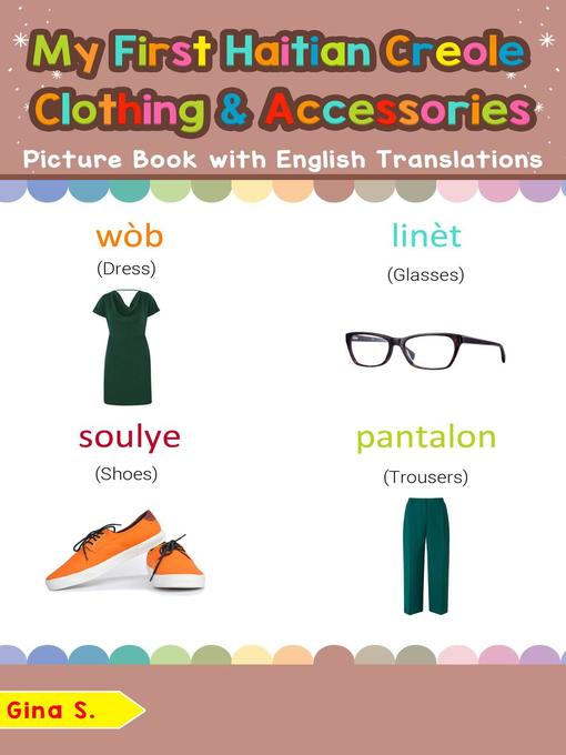 Cover image for My First Haitian Creole Clothing & Accessories Picture Book with English Translations